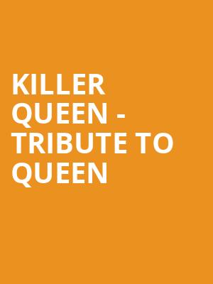 Killer Queen Tribute to Queen, Uptown Theater, Kansas City