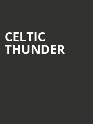 Celtic Thunder, Muriel Kauffman Theatre, Kansas City