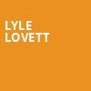 Lyle Lovett, Uptown Theater, Kansas City