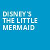 Disneys The Little Mermaid, Starlight Theater, Kansas City