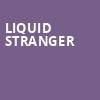 Liquid Stranger, Arvest Bank Theatre at The Midland, Kansas City