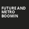 Future and Metro Boomin, T Mobile Center, Kansas City