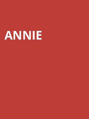 Annie, Muriel Kauffman Theatre, Kansas City