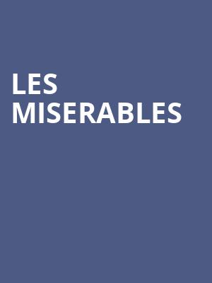 Les Miserables, Music Hall Kansas City, Kansas City