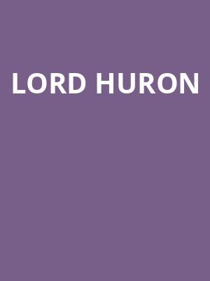 Lord Huron Poster