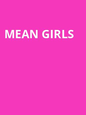 Mean Girls, Music Hall Kansas City, Kansas City