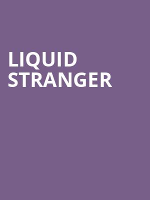 Liquid Stranger, Arvest Bank Theatre at The Midland, Kansas City