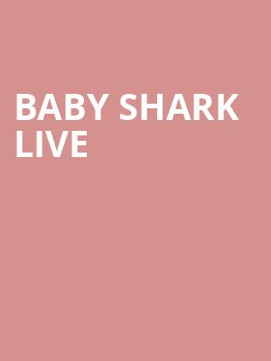 Baby Shark Live Poster