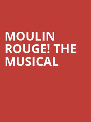 Moulin Rouge The Musical, Music Hall Kansas City, Kansas City