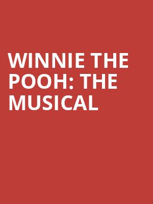 Winnie the Pooh The Musical, Yardley Hall, Kansas City