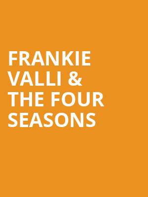 Frankie Valli The Four Seasons, Muriel Kauffman Theatre, Kansas City