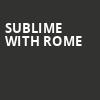 Sublime with Rome, KC Live, Kansas City