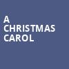 A Christmas Carol, Spencer Theatre, Kansas City