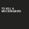 To Kill A Mockingbird, Music Hall Kansas City, Kansas City