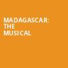 Madagascar The Musical, Music Hall Kansas City, Kansas City