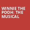 Winnie the Pooh The Musical, Yardley Hall, Kansas City
