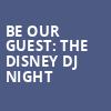 Be Our Guest The Disney DJ Night, The Truman, Kansas City