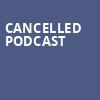 Cancelled Podcast, Arvest Bank Theatre at The Midland, Kansas City