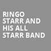 Ringo Starr And His All Starr Band, Uptown Theater, Kansas City